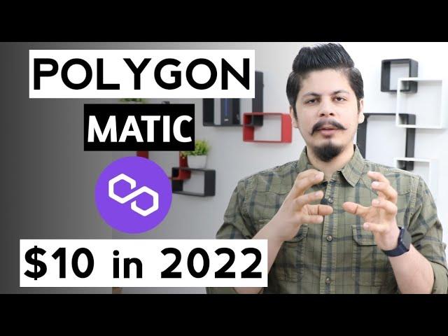 Polygon Matic $10 in 2022