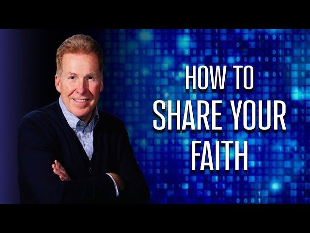 How To Share Your Faith