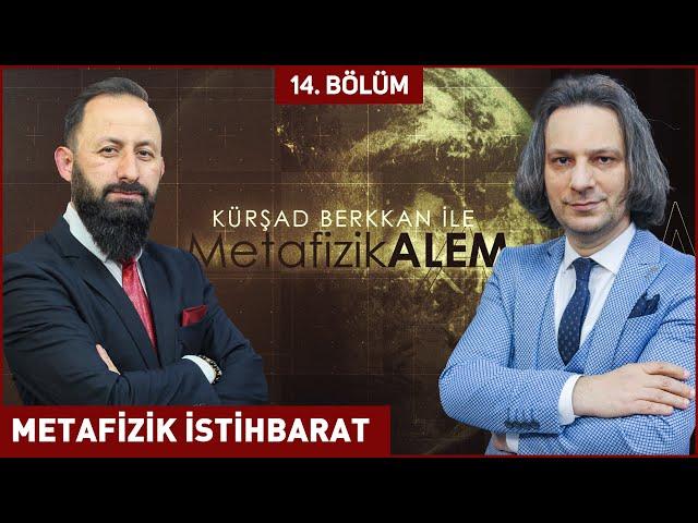 METAFİZİK İSTİHBARAT - ​Yazar Kursad BERKKAN ile Metafizik Alem 14. Bölüm | Berat Tv