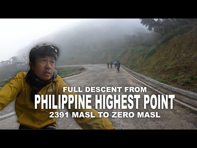 Descent from Philippine Highest Point (2300 MASL)  to  Zero (0) MASL