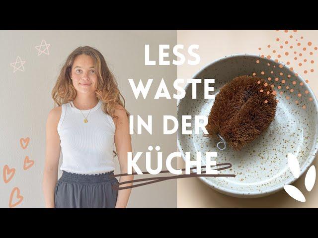 Nachhaltig leben in der Küche | Einfache Schritte zu Less Waste