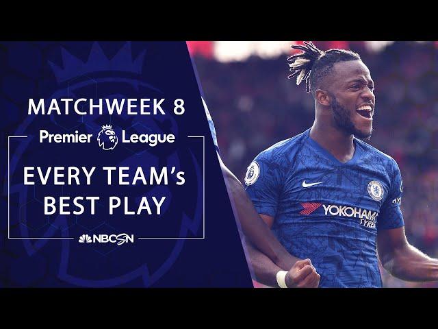 Every Premier League team's best play from Matchweek 8 | NBC Sports