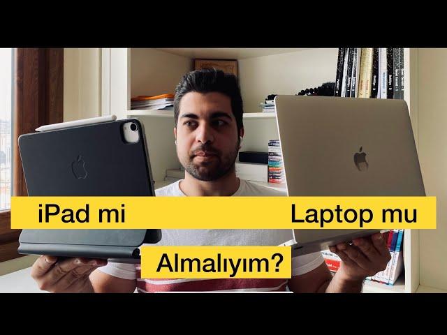 Üniversite için iPad mi Laptop mu almalıyım?