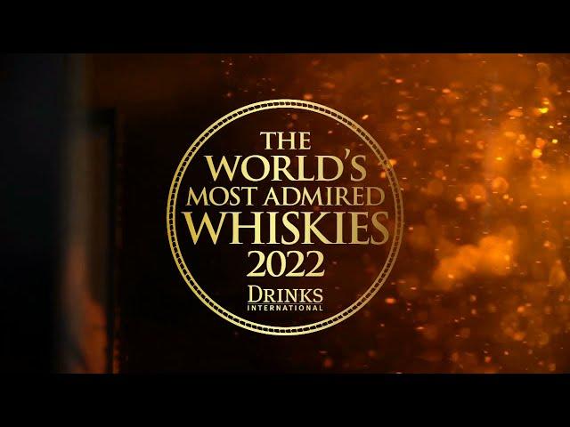 The World's Most Admired Whiskies 2022