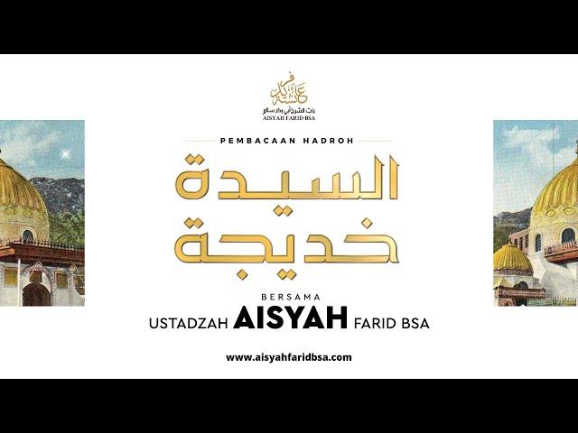 Hadroh Sayyidah Khadijah | Ustadzah Aisyah Farid BSA