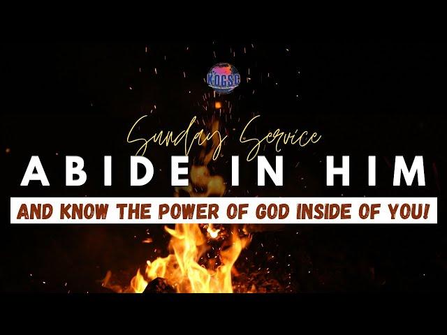 Abide In Him And Know The Power Of God Inside Of You! - Pastor Susannah Edward