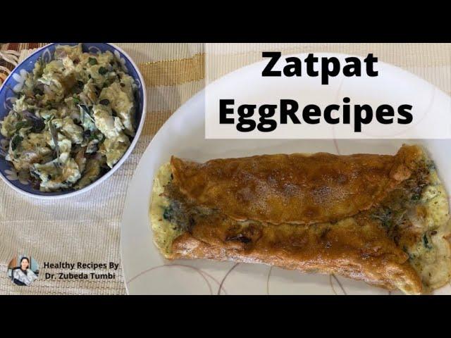 Zatpat Egg Recipes | High Protein | Greens per Eedu | Weight Loss | Dr. Zubeda Tumbi |