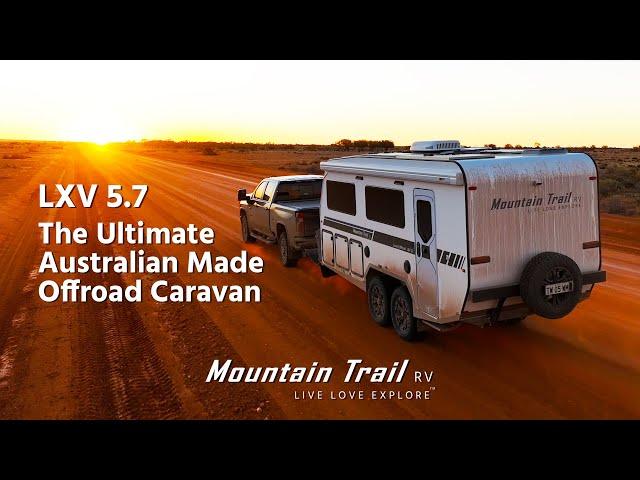 The 2025 LXV 5.7: The Ultimate Australian Made Offroad Caravan