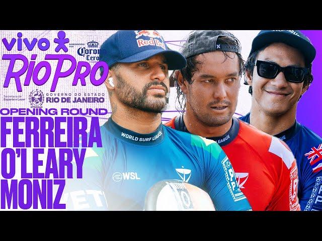Italo Ferreira, Connor O'Leary, Seth Moniz | VIVO Rio Pro pres by Corona Cero 2025 - Opening Round