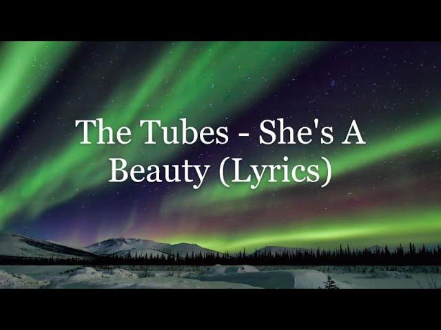 The Tubes - She's A Beauty (Lyrics HD)