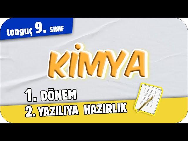 9.Sınıf Kimya 1.Dönem 2.Yazılıya Hazırlık  #2025