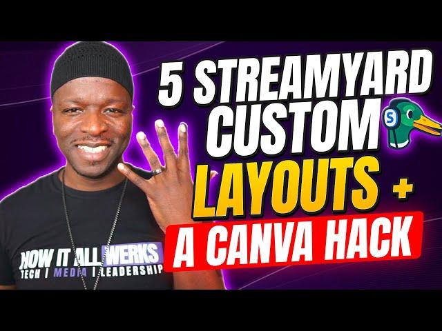 5 Custom Layouts every StreamYarder needs Plus a Canva Background Hack