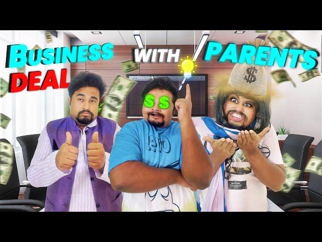 Business Deal With Parents | Zamaanaa