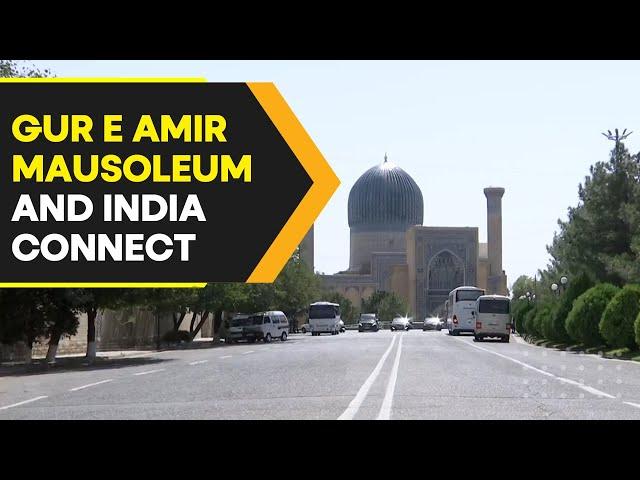 Uzbekistan: Tomb of Timur and its connect with India | WION Originals