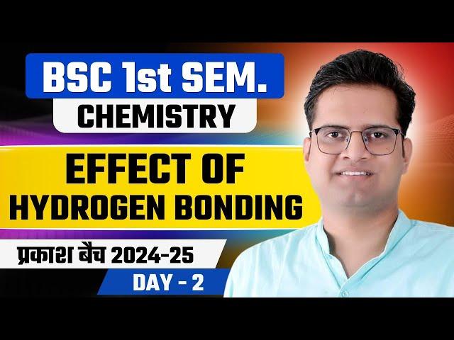 Effect of Hydrogen Bonding!Class-2!B.Sc 1st Semester Chemistry Free Online Classes!Be DKDian