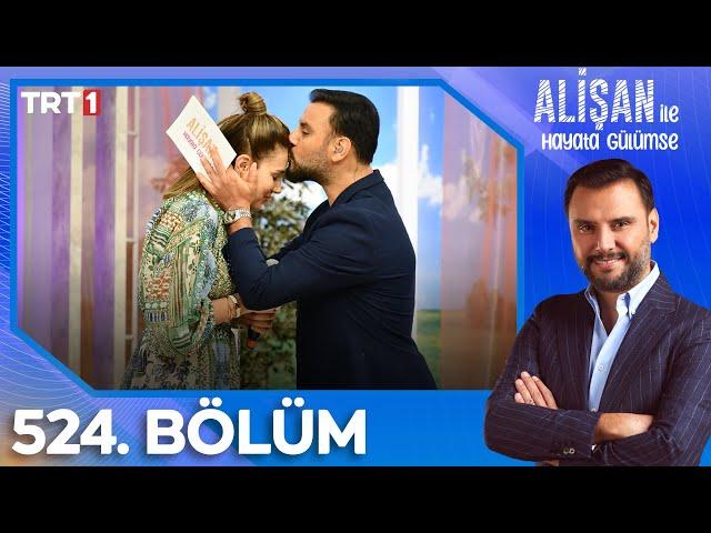 Alişan İle Hayata Gülümse 524. Bölüm - 13.06.2024