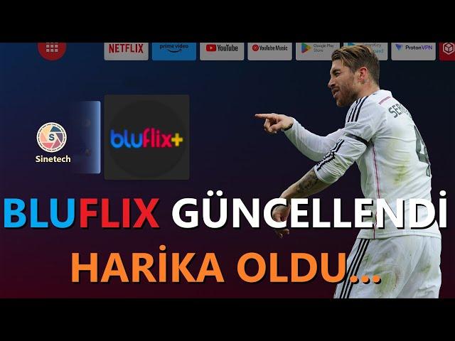 Bluflix Güncellendi... Harika Oldu!