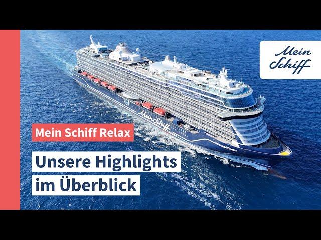 Mein Schiff Relax: Unsere Highlights im Überblick