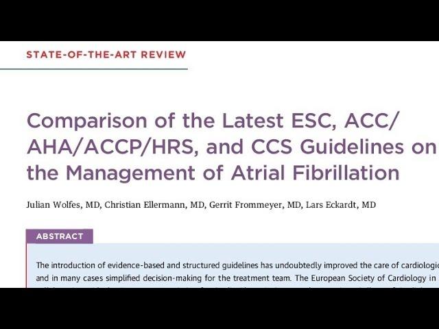 Comparison of the Latest ESC, ACC/ AHA/ACCP/HRS & CCS Guidelines on Atrial Fibrillation Management