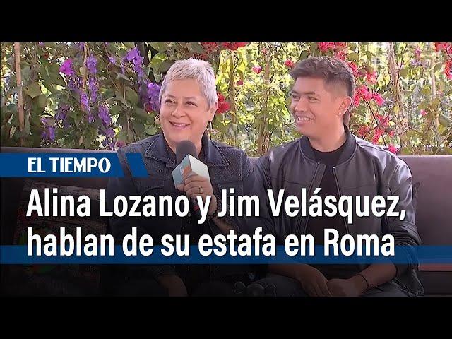 Alina Lozano y Jim Velásquez cuentan cómo los estafaron en un viaje a Roma | El Tiempo