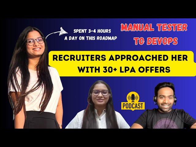 Recruiters started approaching her with 30+ LPA offers | Unbelievable DevOps Journey| 2.5 LPA to 30+