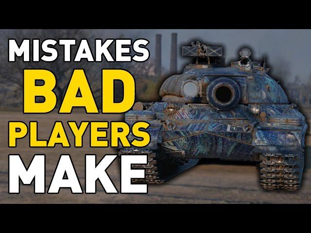 Mistakes Bad Players Make in World of Tanks!