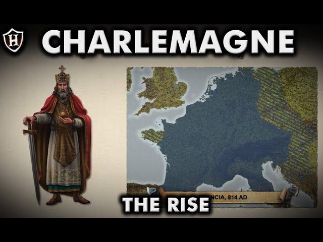 Charlemagne (Part 1/2)  The Rise