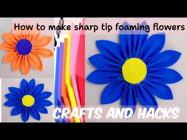 How to make sharp tip flower with foaming paper||foaming crafts||flower making|| @craftsandhacks24