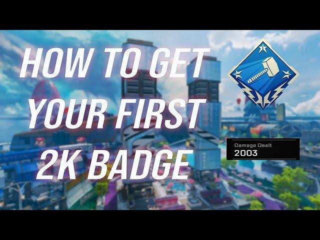 How to Get Your FIRST 2K Damage Badge In Apex Legends! (Apex Season 7)