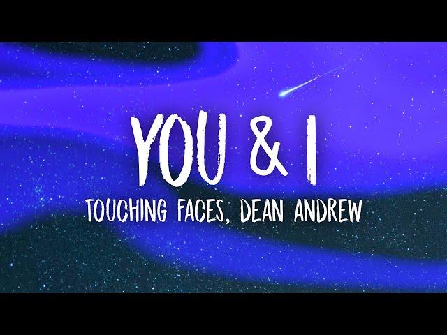 Touching Faces, Dean Andrew - You & I