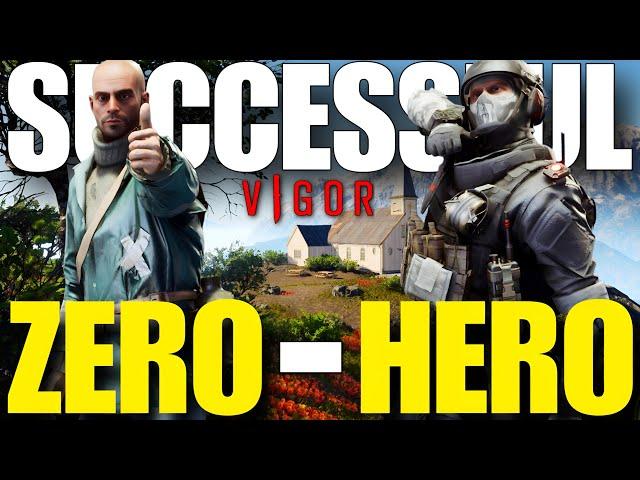 THE SUCCESSFUL ZERO TO HERO | VIGOR
