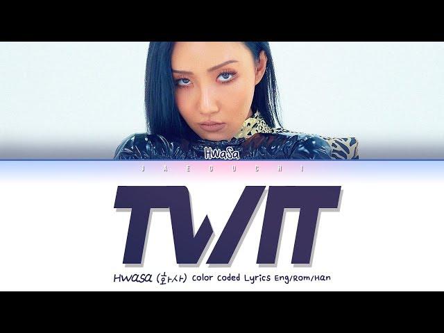 HWASA (화사) (마마무) "TWIT(멍청이)" (Lyrics Eng/Rom/Han/가사)