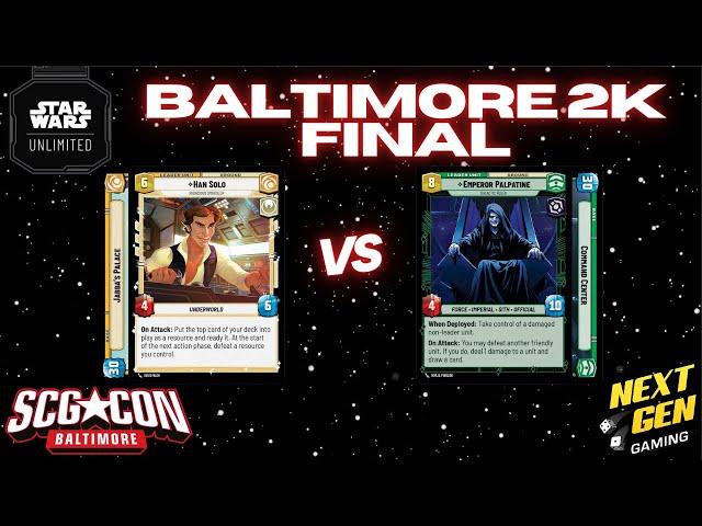 Star Wars Unlimited 2K - FINAL | Han Yellow vs Palpatine Green | SCG CON Baltimore