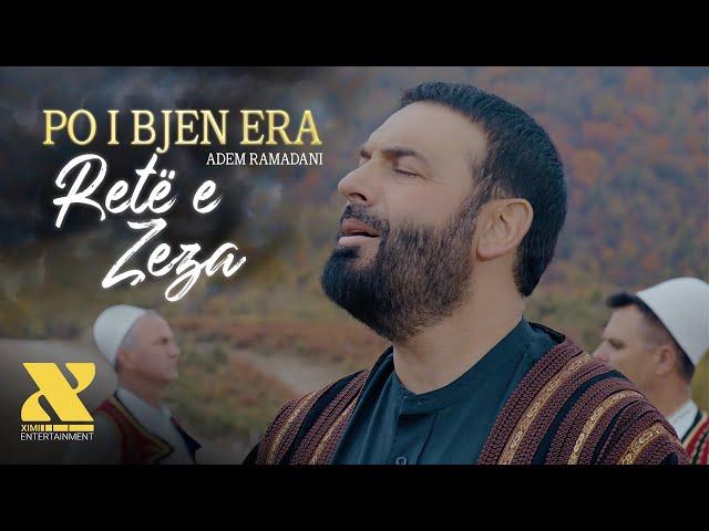 Adem Ramadani - PO I BJEN ERA RETË E ZEZA