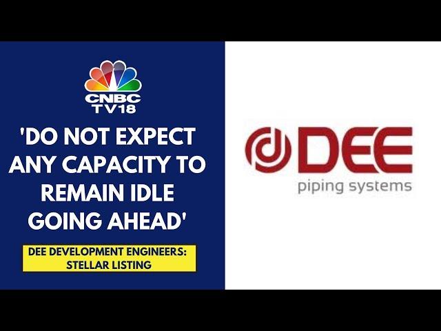 DEE Development Engineers Makes Strong Debut, Orderbook Is Healthy, Says Company | CNBC TV18