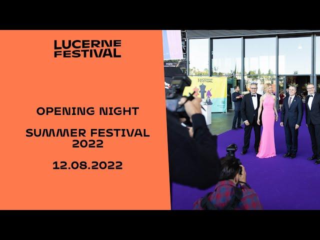 Opening Lucerne Festival 2022