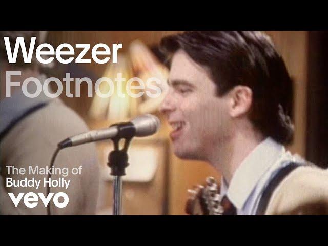 Weezer - The Making of 'Buddy Holly' (Vevo Footnotes)