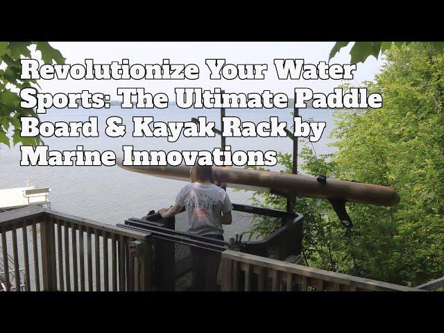 Revolutionize Your Water Sports: The Ultimate Paddle Board & Kayak Rack by Marine Innovations