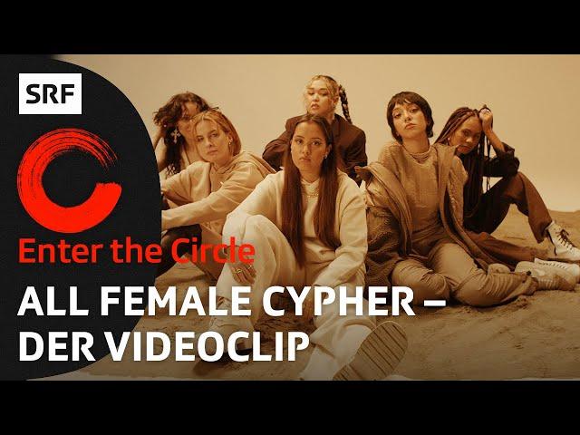 All Female Cypher Schweiz – Music Video | Ep 6/7 | Enter the Circle | SRF