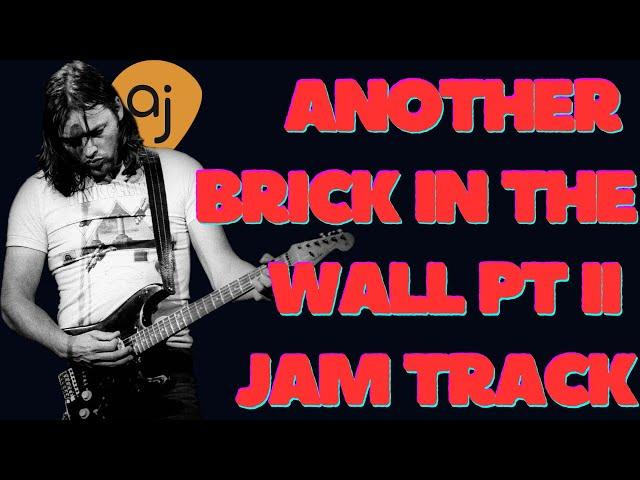 ANOTHER Brick In The Wall PT II Jam Track | Pink Floyd Style Backing Track (D Minor  / 104 BPM)