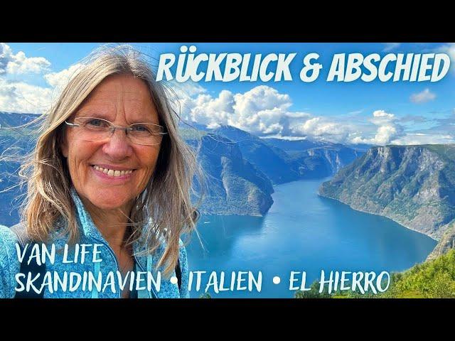 Rückblick & Abschied | VAN LIFE Skandinavien, Italien, El Hierro