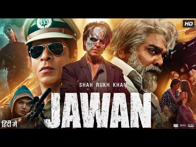 Jawan Full Movie | Shah Rukh Khan | Nayanthara | Vijay Sethupathi | Sunil Grover | Review & Facts HD