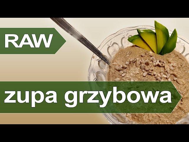 Jak zrobić zupę grzybową - prosty przepis na zupę pieczarkową na surowo RAW