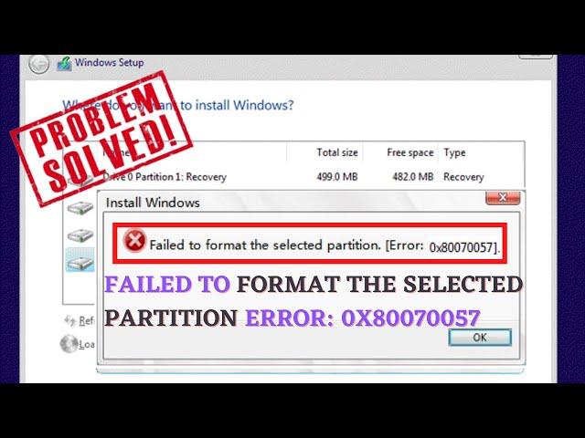 Failed to format the selected partition 0x80070057