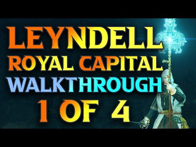 Part 80 - Leyndell Royal Capital Walkthrough #1