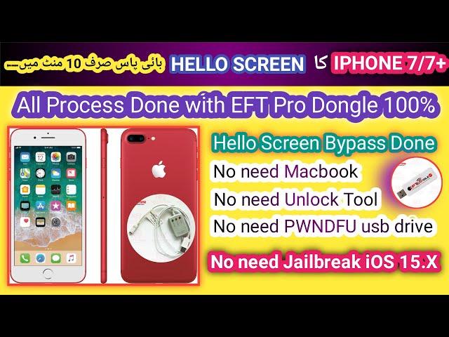 Iphone 7/7 Plus Hello Screen bypass done by EFT Pro iOS 15.7.1 100% | Fix all errors | 2023