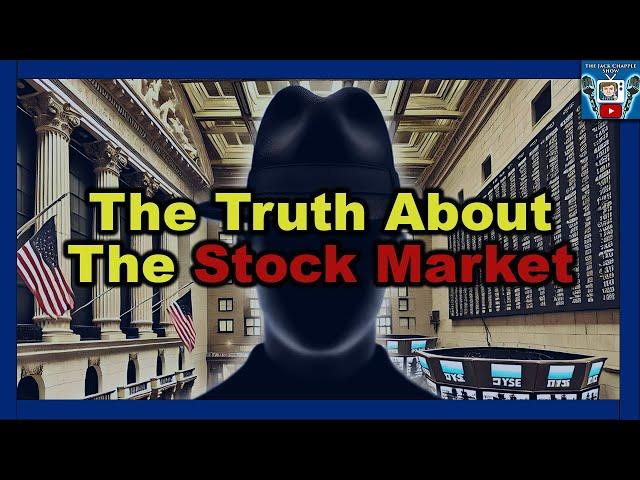 The ENTIRE Stock Market Explained...All Of Its Dark Secrets IN ONE VIDEO