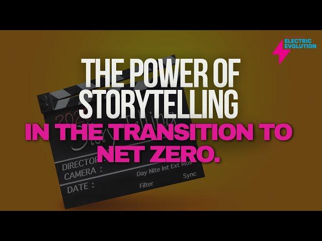 The Power of Storytelling in the Transition to Net Zero - Liz Allan and Ric Boullemier