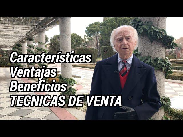 Características / Ventajas / Beneficios I Técnicas de Venta