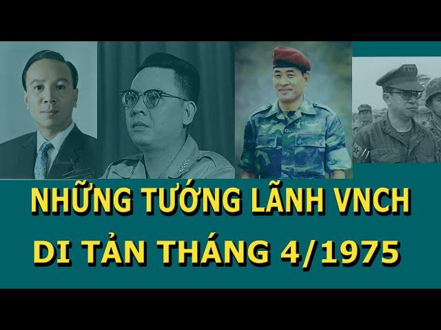 Những Tướng Lãnh Việt Nam Cộng Hòa Di Tản Trong Tháng Tư 1975